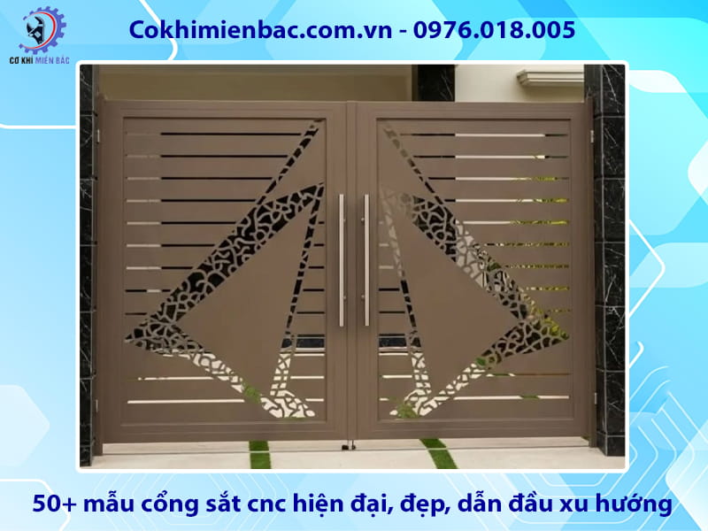 50+ mẫu cổng sắt cnc hiện đại, đẹp, dẫn đầu xu hướng