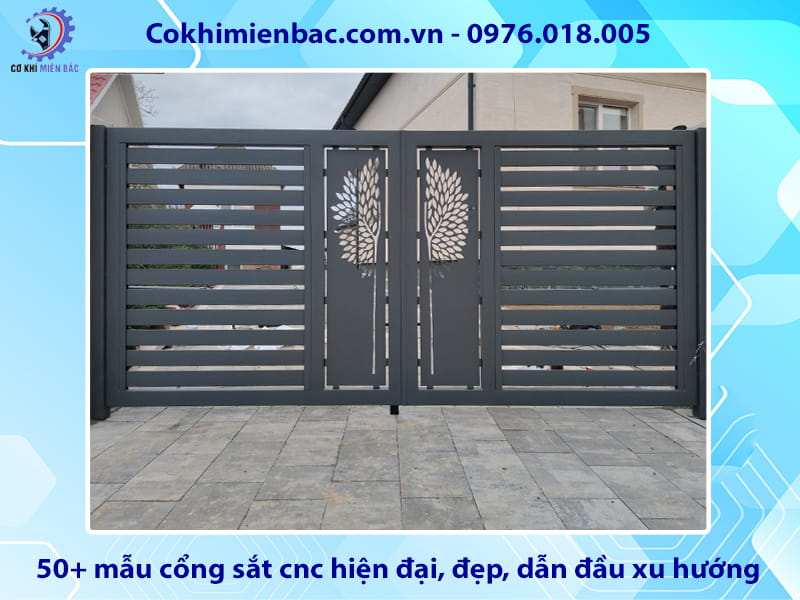50+ mẫu cổng sắt cnc hiện đại, đẹp, dẫn đầu xu hướng