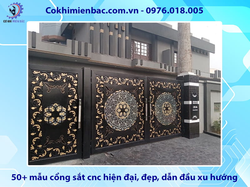 50+ mẫu cổng sắt cnc hiện đại, đẹp, dẫn đầu xu hướng