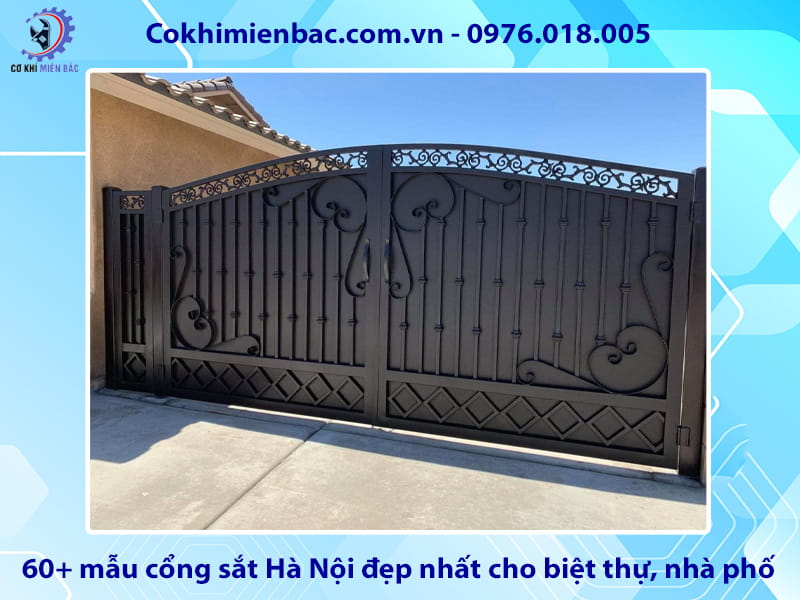 60+ mẫu cổng sắt Hà Nội đẹp nhất cho biệt thự, nhà phố