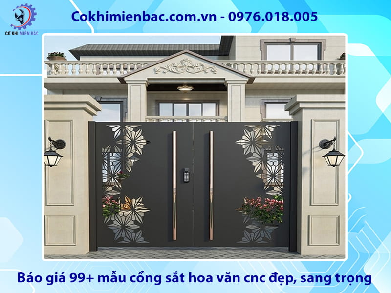 Báo giá 99+ mẫu cổng sắt hoa văn cnc đẹp, sang trọng