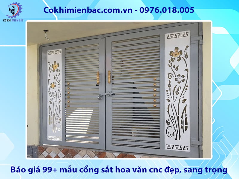 Báo giá 99+ mẫu cổng sắt hoa văn cnc đẹp, sang trọng
