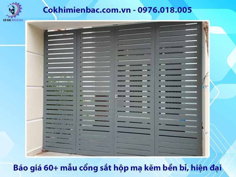 Báo giá 60+ mẫu cổng sắt hộp mạ kẽm bền bỉ, hiện đại 2026