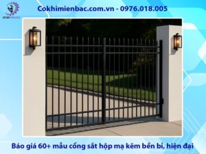 Báo giá 60+ mẫu cổng sắt hộp mạ kẽm bền bỉ, hiện đại 2026
