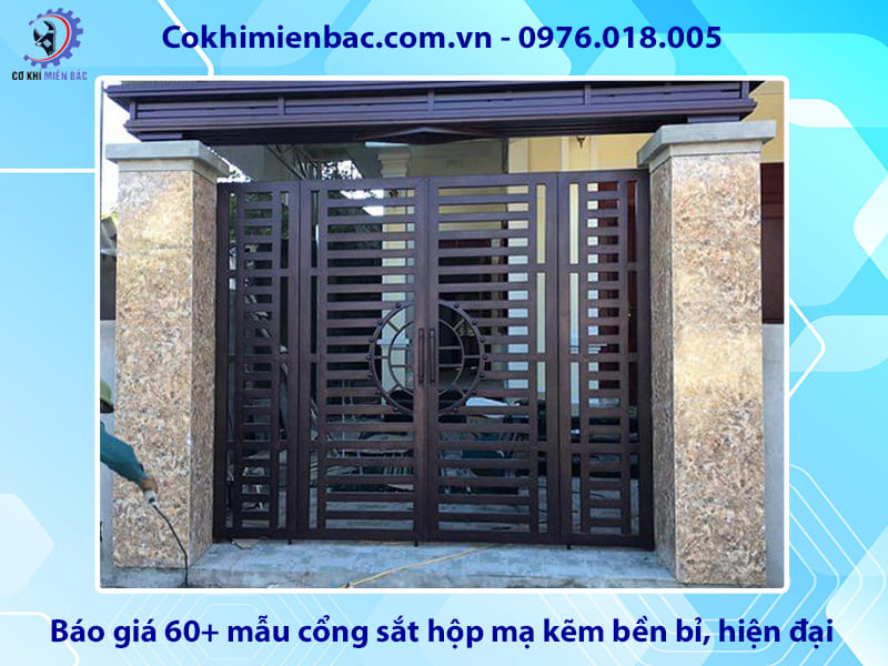 Báo giá 60+ mẫu cổng sắt hộp mạ kẽm bền bỉ, hiện đại 2026