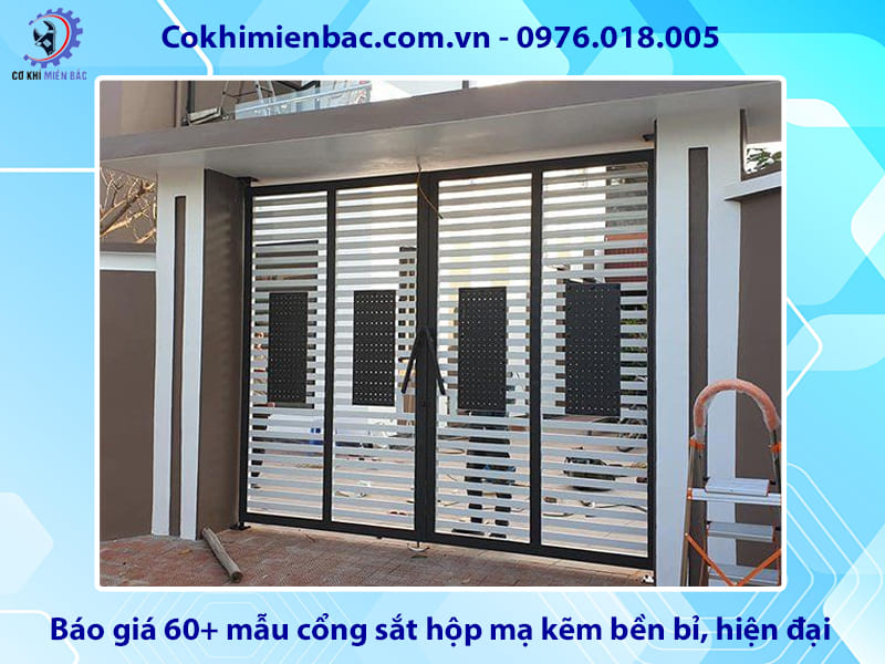 Báo giá 60+ mẫu cổng sắt hộp mạ kẽm bền bỉ, hiện đại 2026