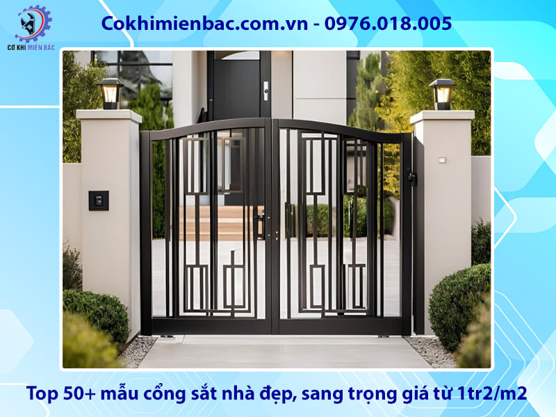 Top 50+ mẫu cổng sắt nhà đẹp, sang trọng giá từ 1tr2/m2 Top 50+ mẫu cổng sắt nhà đẹp, sang trọng giá từ 1tr2/m2