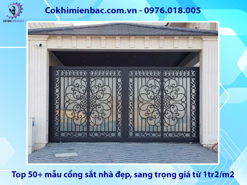 Top 50+ mẫu cổng sắt nhà đẹp, sang trọng giá từ 1tr2/m2 Top 50+ mẫu cổng sắt nhà đẹp, sang trọng giá từ 1tr2/m2