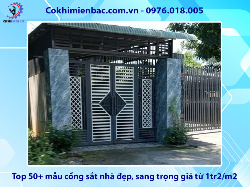 Top 50+ mẫu cổng sắt nhà đẹp, sang trọng giá từ 1tr2/m2 Top 50+ mẫu cổng sắt nhà đẹp, sang trọng giá từ 1tr2/m2