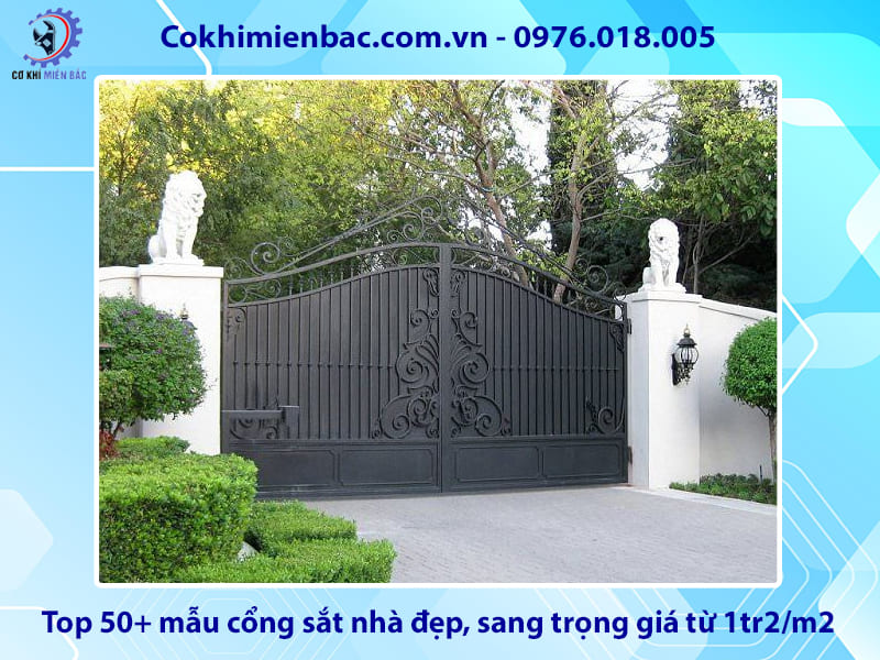 Top 50+ mẫu cổng sắt nhà đẹp, sang trọng giá từ 1tr2/m2 Top 50+ mẫu cổng sắt nhà đẹp, sang trọng giá từ 1tr2/m2