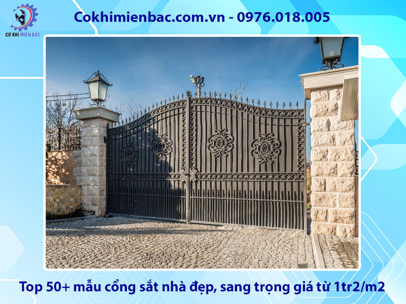 Top 50+ mẫu cổng sắt nhà đẹp, sang trọng giá từ 1tr2/m2 Top 50+ mẫu cổng sắt nhà đẹp, sang trọng giá từ 1tr2/m2