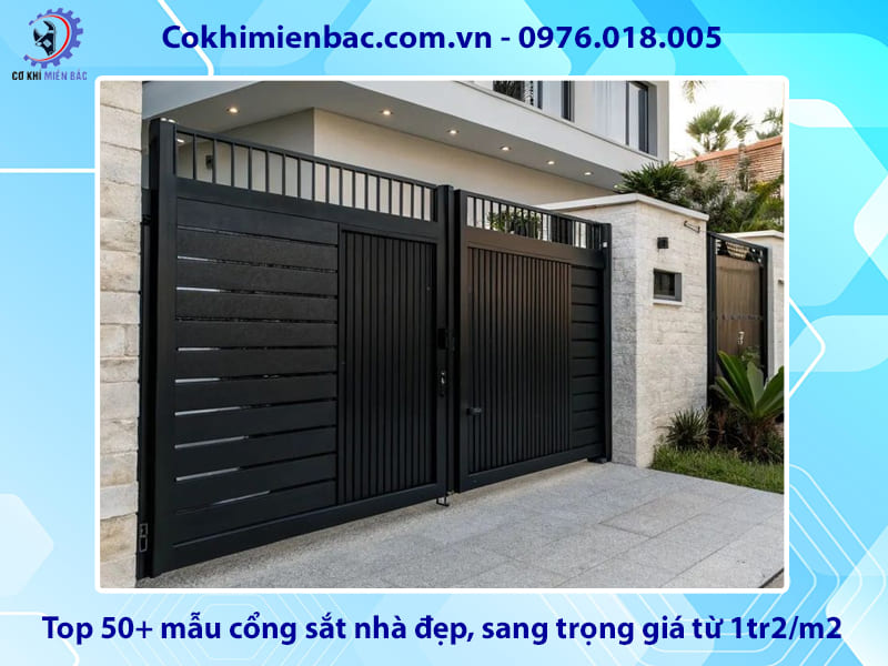 Top 50+ mẫu cổng sắt nhà đẹp, sang trọng giá từ 1tr2/m2 Top 50+ mẫu cổng sắt nhà đẹp, sang trọng giá từ 1tr2/m2