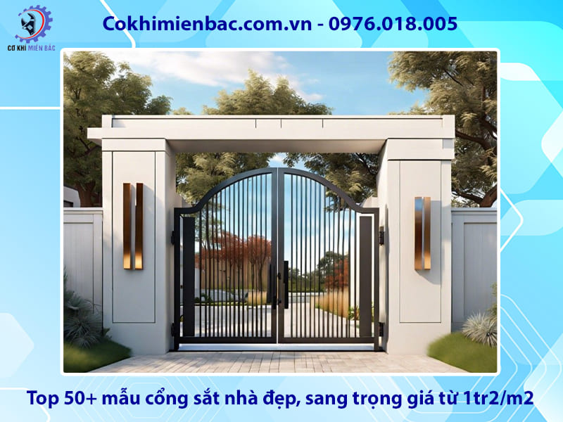 Top 50+ mẫu cổng sắt nhà đẹp, sang trọng giá từ 1tr2/m2 Top 50+ mẫu cổng sắt nhà đẹp, sang trọng giá từ 1tr2/m2