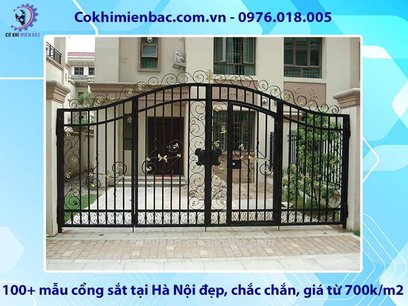 100+ mẫu cổng sắt tại Hà Nội đẹp, chắc chắn, giá từ 700k/m2