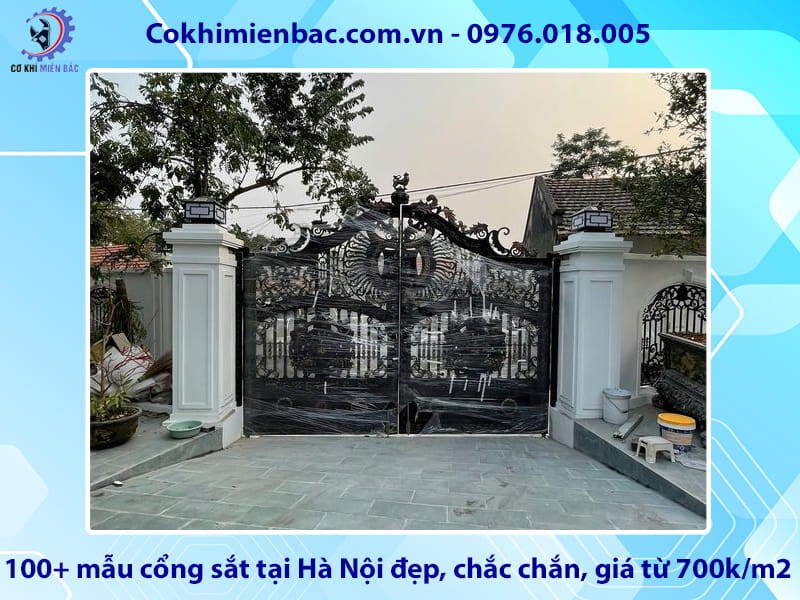 100+ mẫu cổng sắt tại Hà Nội đẹp, chắc chắn, giá từ 700k/m2