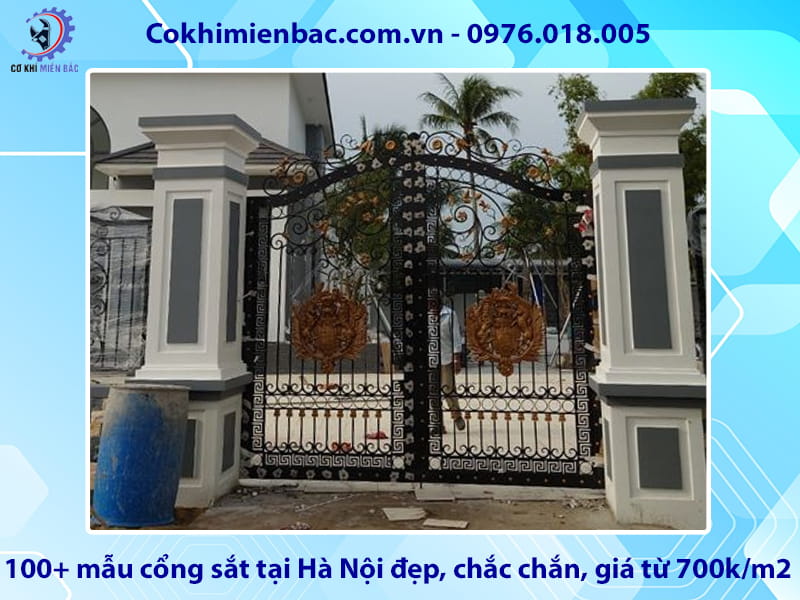 100+ mẫu cổng sắt tại Hà Nội đẹp, chắc chắn, giá từ 700k/m2