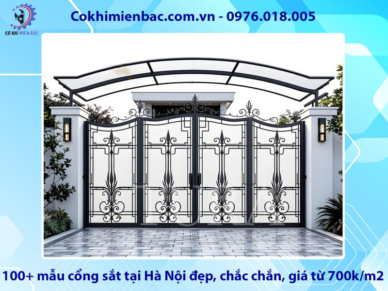 100+ mẫu cổng sắt tại Hà Nội đẹp, chắc chắn, giá từ 700k/m2