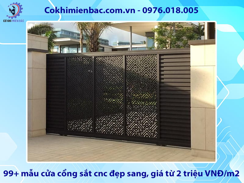 99+ mẫu cửa cổng sắt cnc đẹp sang, giá từ 2 triệu VNĐ/m2