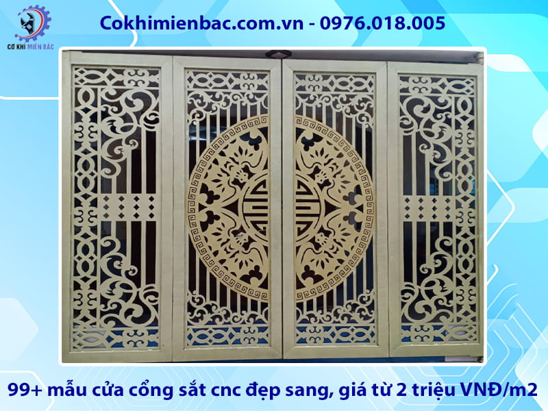 99+ mẫu cửa cổng sắt cnc đẹp sang, giá từ 2 triệu VNĐ/m2