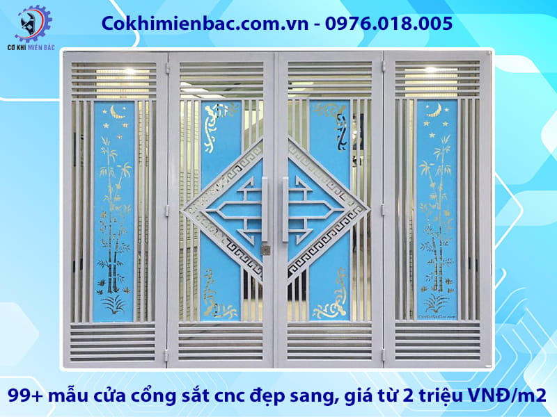 99+ mẫu cửa cổng sắt cnc đẹp sang, giá từ 2 triệu VNĐ/m2