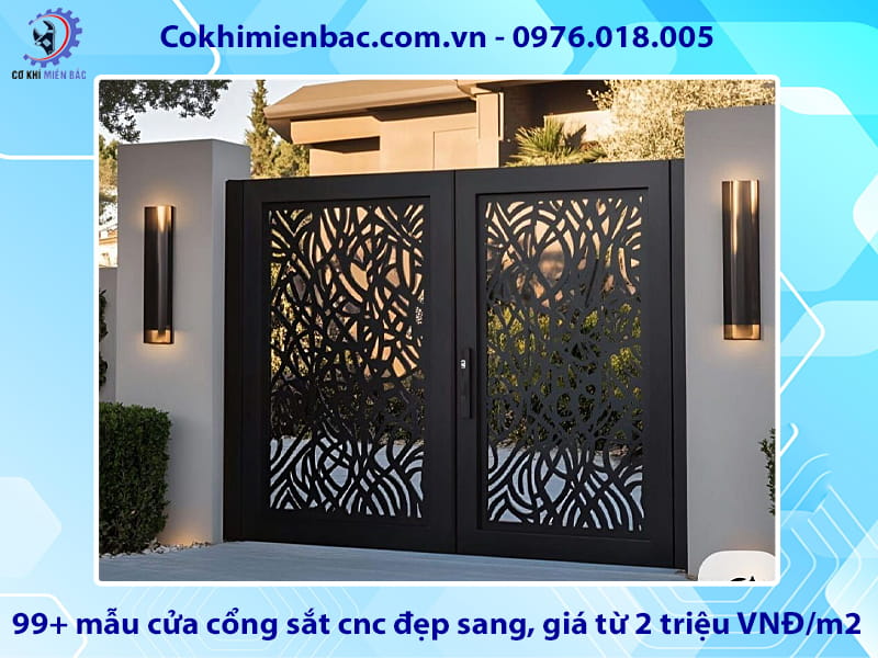 99+ mẫu cửa cổng sắt cnc đẹp sang, giá từ 2 triệu VNĐ/m2
