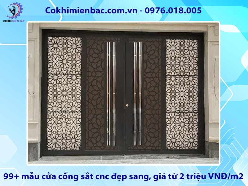 99+ mẫu cửa cổng sắt cnc đẹp sang, giá từ 2 triệu VNĐ/m2