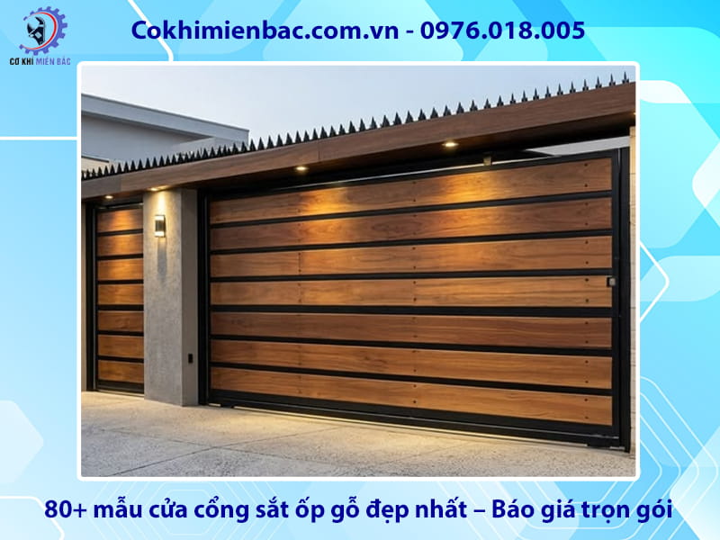 80+ mẫu cửa cổng sắt ốp gỗ đẹp nhất – Báo giá trọn gói