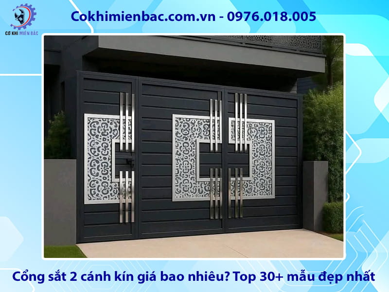 Cổng sắt 2 cánh kín giá bao nhiêu? Top 30+ mẫu đẹp nhất Cổng sắt 2 cánh kín giá bao nhiêu? Top 30+ mẫu đẹp nhất