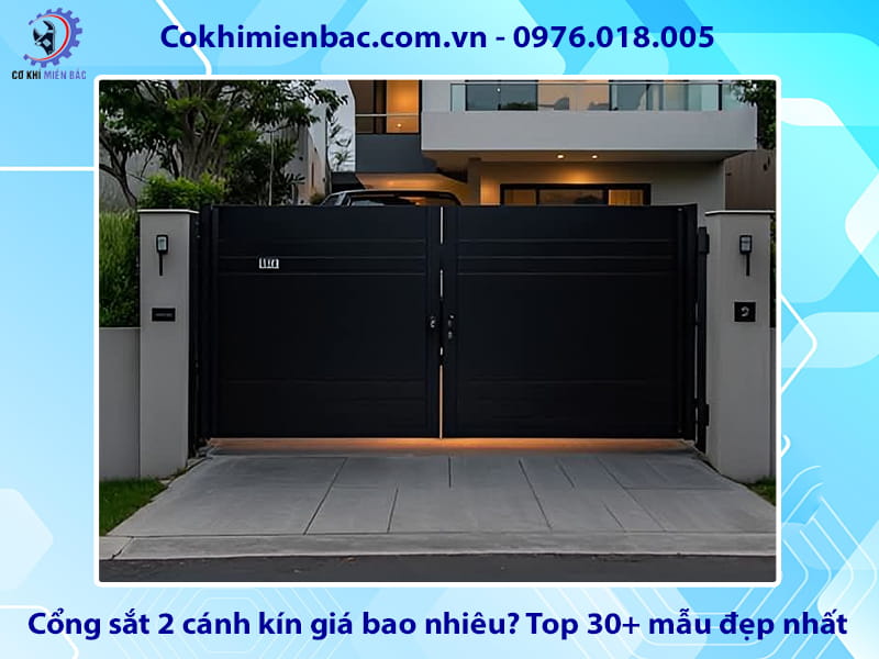 Cổng sắt 2 cánh kín giá bao nhiêu? Top 30+ mẫu đẹp nhất Cổng sắt 2 cánh kín giá bao nhiêu? Top 30+ mẫu đẹp nhất