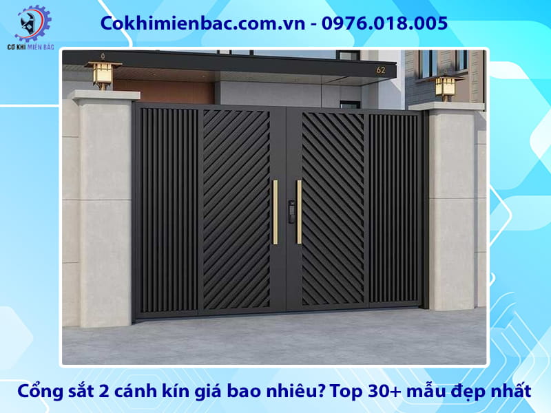 Cổng sắt 2 cánh kín giá bao nhiêu? Top 30+ mẫu đẹp nhất Cổng sắt 2 cánh kín giá bao nhiêu? Top 30+ mẫu đẹp nhất