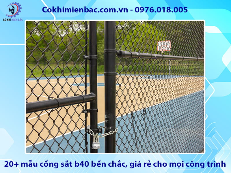 20+ mẫu cổng sắt b40 bền chắc, giá rẻ cho mọi công trình