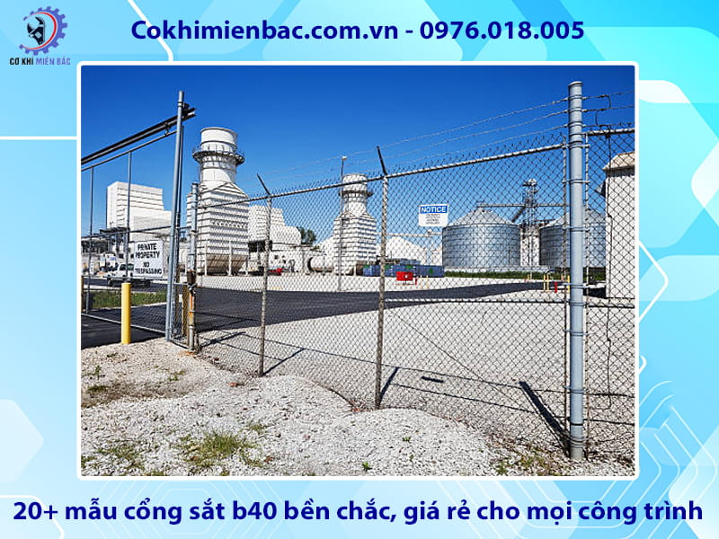 20+ mẫu cổng sắt b40 bền chắc, giá rẻ cho mọi công trình