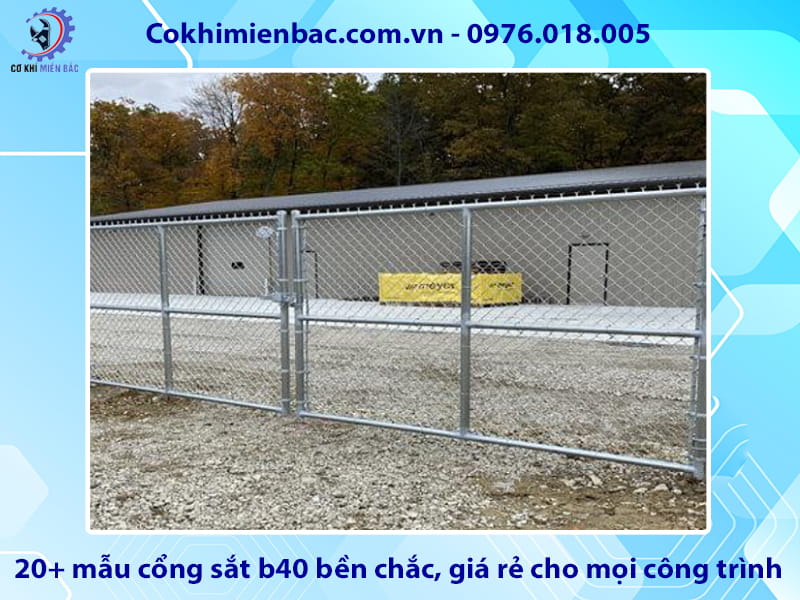 20+ mẫu cổng sắt b40 bền chắc, giá rẻ cho mọi công trình