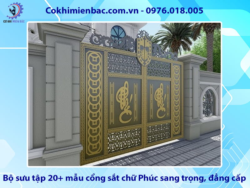 Bộ sưu tập 20+ mẫu cổng sắt chữ Phúc sang trọng, đẳng cấp