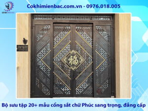 Bộ sưu tập 20+ mẫu cổng sắt chữ Phúc sang trọng, đẳng cấp