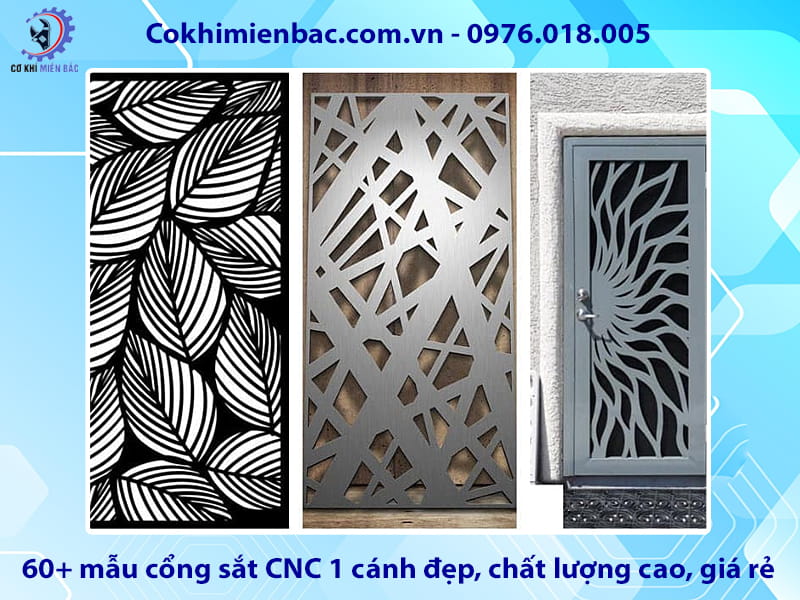 60+ mẫu cổng sắt CNC 1 cánh đẹp, chất lượng cao, giá rẻ