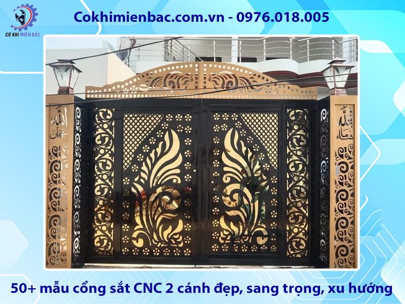 50+ mẫu cổng sắt CNC 2 cánh đẹp, sang trọng, xu hướng