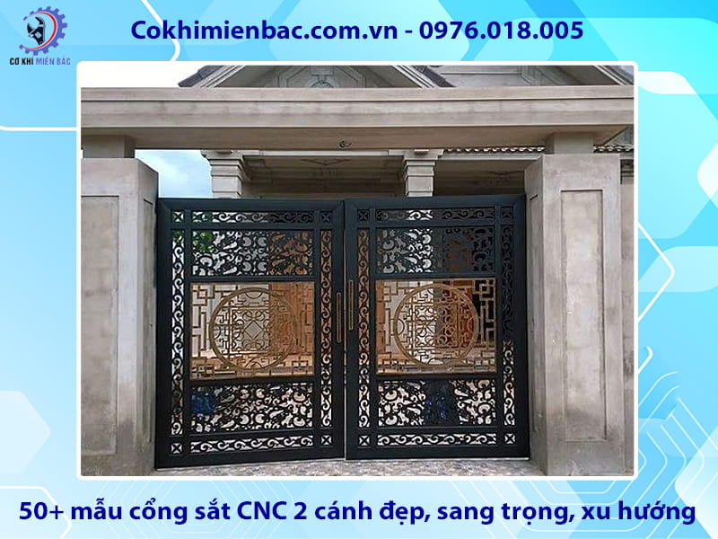 50+ mẫu cổng sắt CNC 2 cánh đẹp, sang trọng, xu hướng
