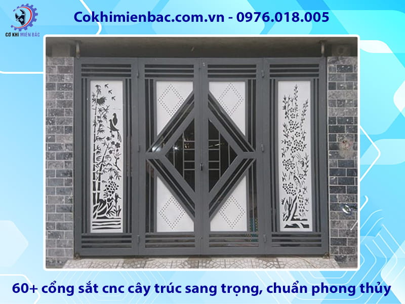 60+ cổng sắt cnc cây trúc sang trọng, chuẩn phong thủy