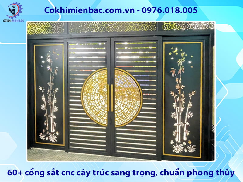60+ cổng sắt cnc cây trúc sang trọng, chuẩn phong thủy