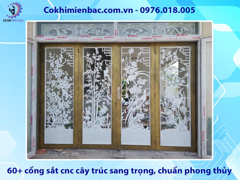 60+ cổng sắt cnc cây trúc sang trọng, chuẩn phong thủy