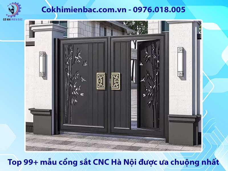 Top 99+ mẫu cổng sắt CNC Hà Nội được ưa chuộng nhất