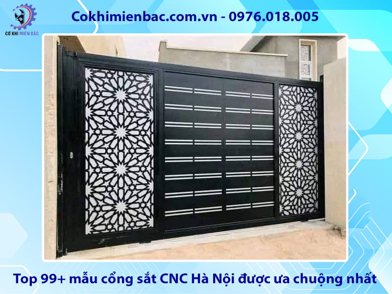 Top 99+ mẫu cổng sắt CNC Hà Nội được ưa chuộng nhất