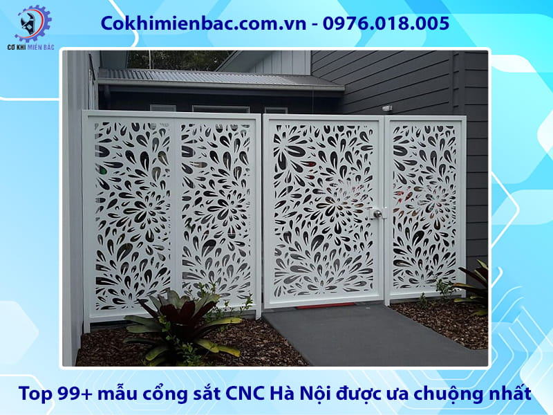 Top 99+ mẫu cổng sắt CNC Hà Nội được ưa chuộng nhất
