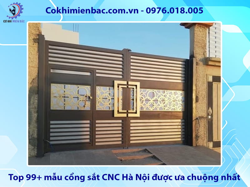Top 99+ mẫu cổng sắt CNC Hà Nội được ưa chuộng nhất