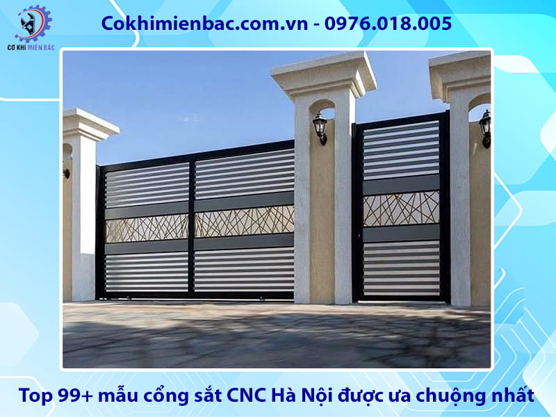 Top 99+ mẫu cổng sắt CNC Hà Nội được ưa chuộng nhất
