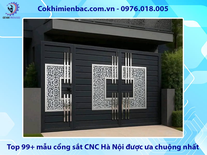 Top 99+ mẫu cổng sắt CNC Hà Nội được ưa chuộng nhất
