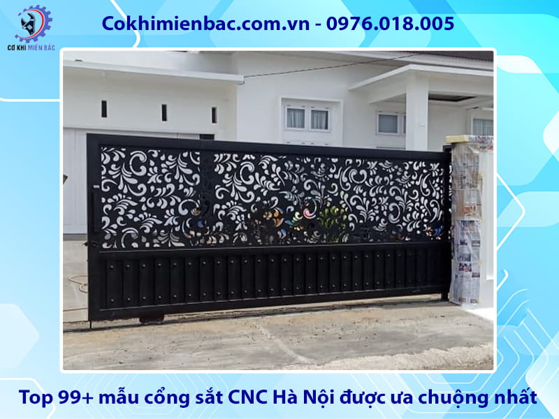 Top 99+ mẫu cổng sắt CNC Hà Nội được ưa chuộng nhất