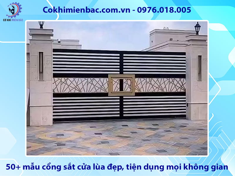 Top 50+ mẫu cổng sắt cửa lùa đẹp, tiện dụng mọi không gian