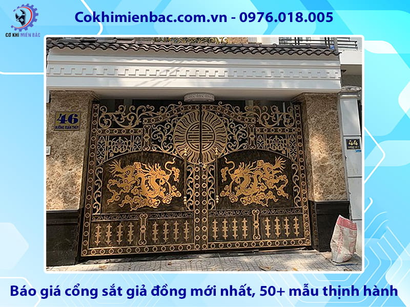 Báo giá cổng sắt giả đồng mới nhất, 50+ mẫu thịnh hành